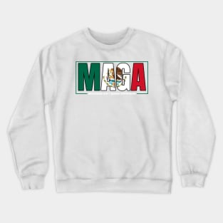 Mexicans-Aint-Going-Anywhere Crewneck Sweatshirt